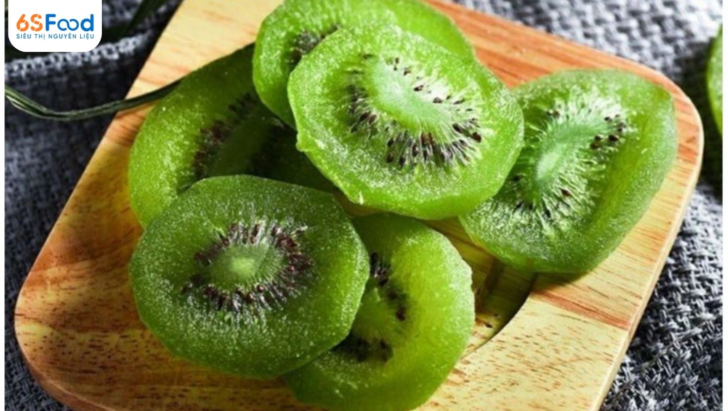 kiwi sấy dẻo